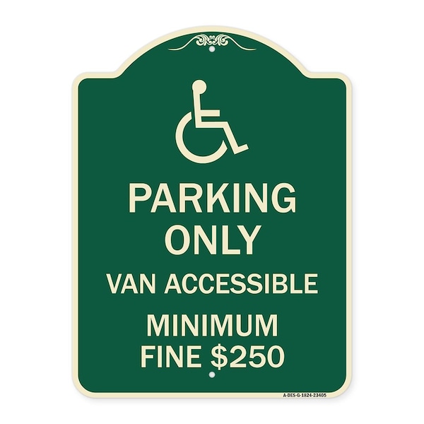 Parking Van Accessible Minimum Fine $250 Heavy-Gauge Aluminum Sign, 24" x 18", G-1824-23405